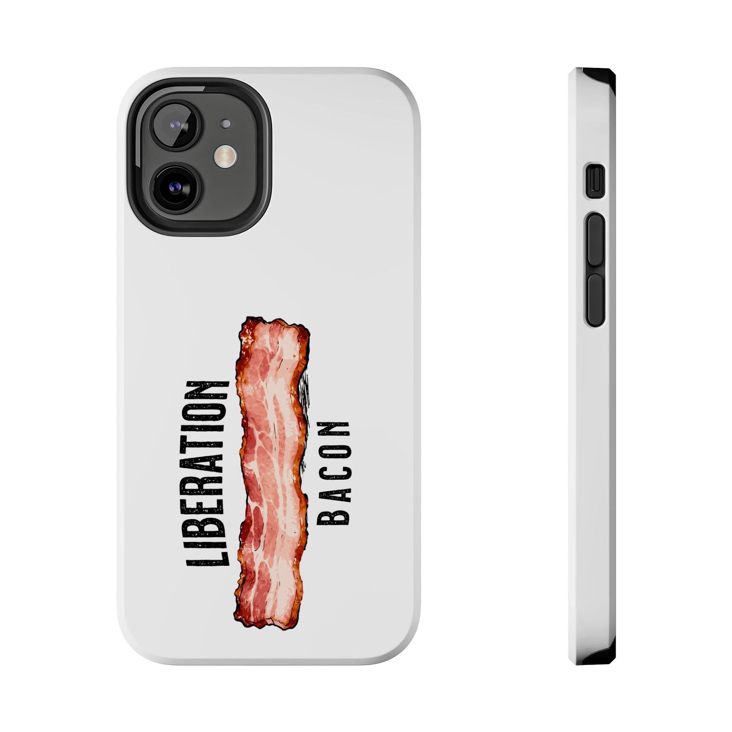 Liberation Bacon Tough Phone Case – Protect Freedom in Your Pocket