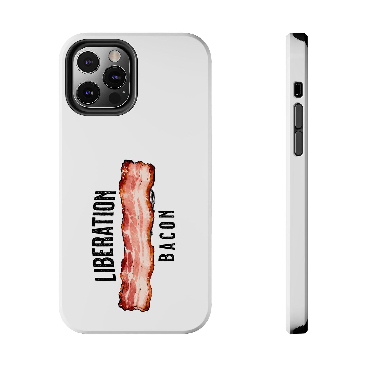 Liberation Bacon Tough Phone Case – Protect Freedom in Your Pocket