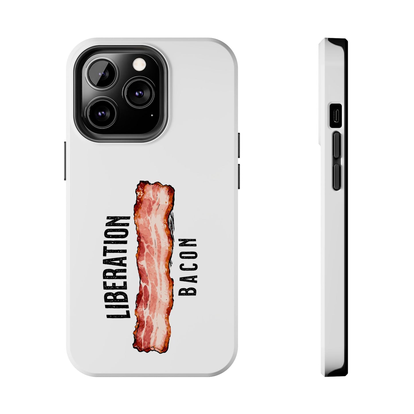 Liberation Bacon Tough Phone Case – Protect Freedom in Your Pocket