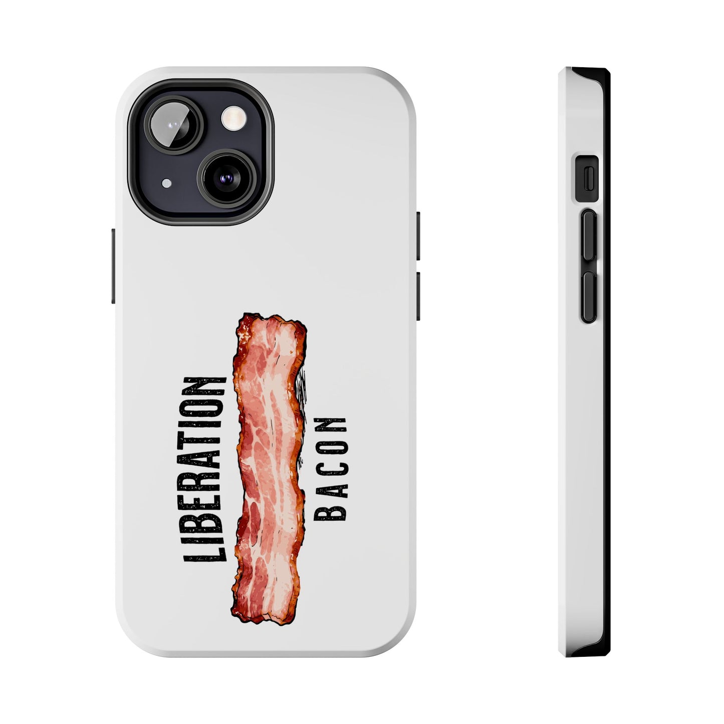 Liberation Bacon Tough Phone Case – Protect Freedom in Your Pocket