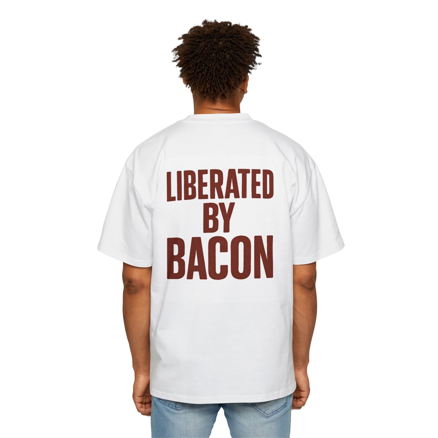 Liberated by bacon - Oversized Tee
