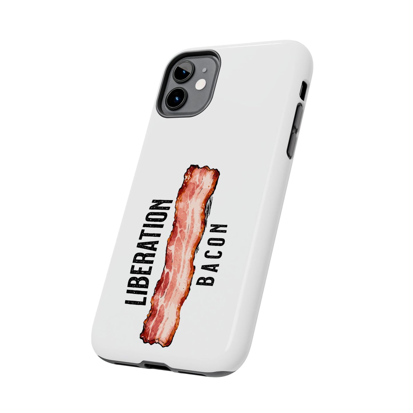 Liberation Bacon Tough Phone Case – Protect Freedom in Your Pocket