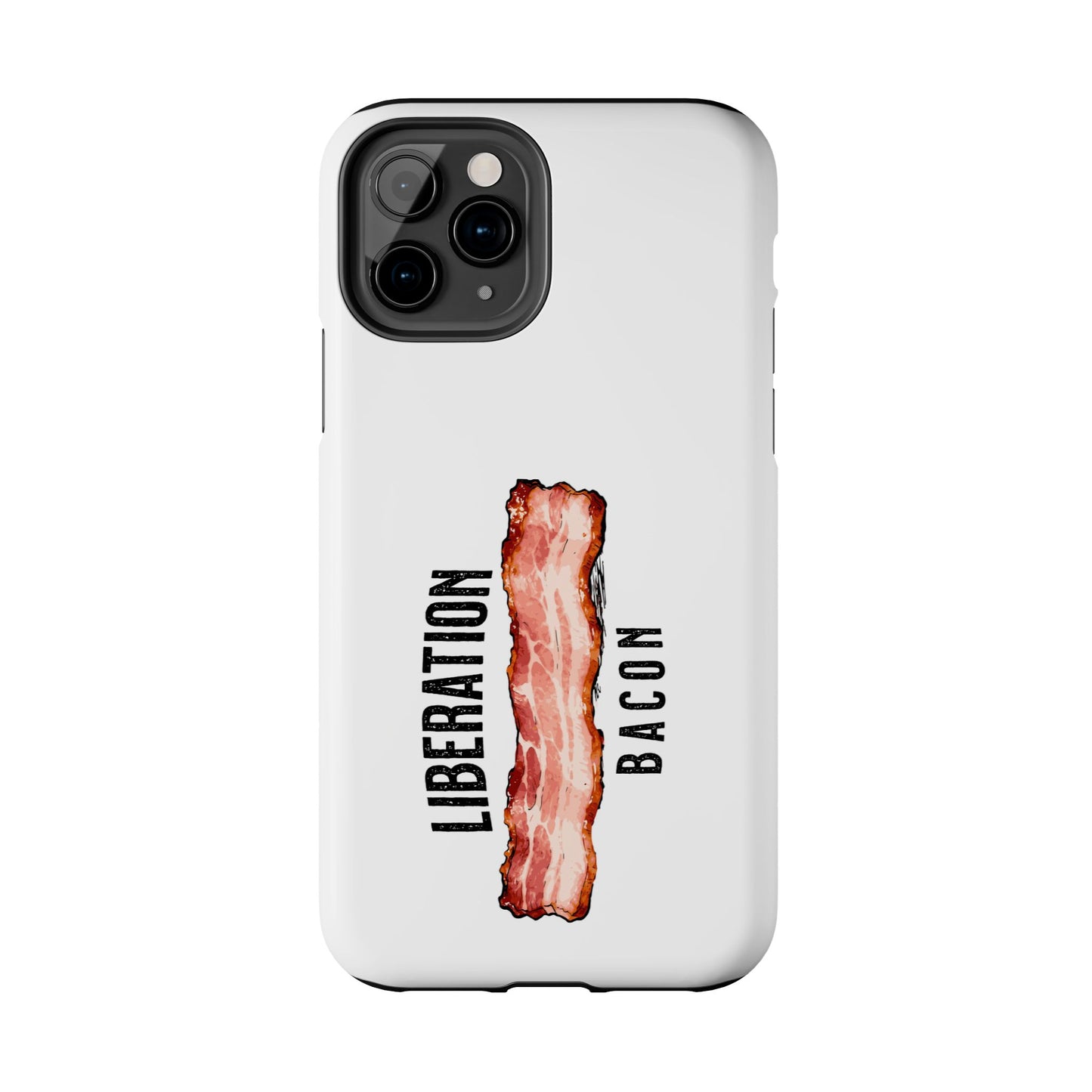 Liberation Bacon Tough Phone Case – Protect Freedom in Your Pocket